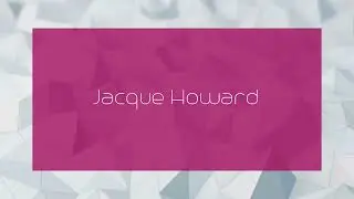 Jacque Howard - appearance