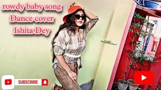rowdy baby// dance cover// Ishita Dey//Tamil  choreography// entertainment 😎