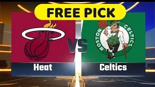Miami Heat vs Boston Celtics 5/17/22 FREE PICK NBA PICK TODAY PREDICTION SPORTS PICK