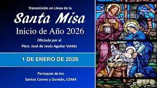 Santa Misa Inicio de Año, con el Padre José 12:00 hrs.  #misaenvivo #transmitirenvivo #misadehoy