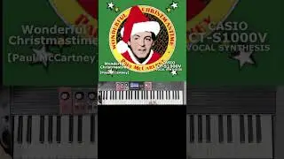 【Vocoder&Church Bell】Wonderful Christmastime【Paul McCartney】CT-S1000V
