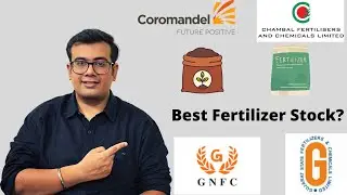 COROMANDEL vs CHAMBAL vs GNFC vs GSFC | FUNDAMENTAL ANALYSIS | BEST FERTILIZER STOCK?