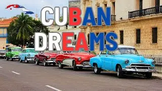Cuban Dreams - Havana Cuba Expat VLog