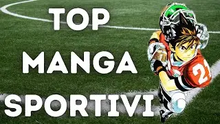 TOP 10 MANGA SPORTIVI CHE TI CONSIGLIO!