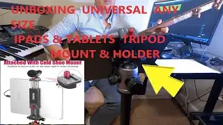 IPAD/TABLET CLAMP,  TRIPOD MOUNT ,HOLDER