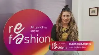 ReFashion  - an upcycling project | Episodul 1