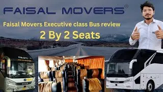 Faisal movers executive class bus review and price 2023|higer bus review||faisal movers bus service