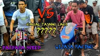 BARBARA SPEED SIDOARJO VS WIJAYA RACING KEDIRI | GAGAL TAYANG LAGI???