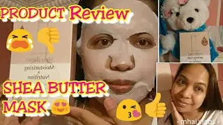 MINISO SHEA BUTTER MASK/PRODUCT REVIEW/mhaiproductreview