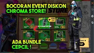 BUNDLE CEPCIL RILIS !! BOCORAN EVENT DISKON CHROMA STORE TERBARU FF !!