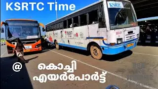 KSRTC ബസ് ടൈമിംഗ് from കൊച്ചി അന്താരാഷ്ട്ര വിമാനത്താവളം - Nedumbassery - Way Of Life Malayalam Vlogs