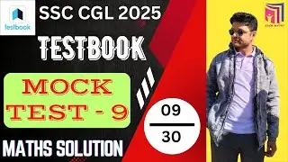CGL 2025 Testbook Mock Test -9 Maths Solution | @exammaths