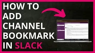 How To Add Channel Bookmark in Slack in 2024