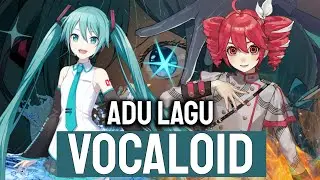 ADU LAGU VOCALOID TERBAIK!