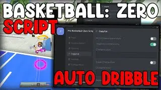 [🧛UPDATE] Basketball: Zero Script Auto Farm, Auto Dribble & Perfect Shots - Roblox 2025