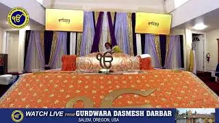 LIVE-Gurdwara Dasmesh Darbar Salem Oregon 04  july 2025 | Morning