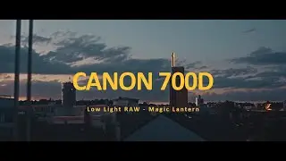 Canon EOS 700D Low Light Magic Lantern Test