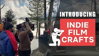 Indie Film Crafts - Introduction