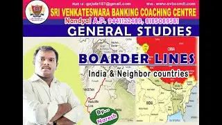 General Studies - Boarder Lines  - India & Neighbor Countries