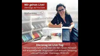 Wir gehen LIVE!!!   mit einem Sonderlive zu den neuen ELNA-Nähmaschinen