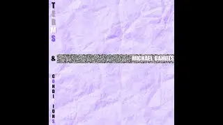 Michael Daniels - Terms N Conditions (Lyrics)