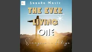 The Ever Living One