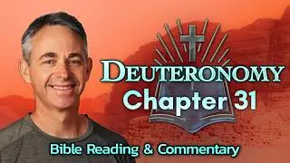 Deuteronomy 31 -Joshua Appointed as Moses Successor|Bible Podcast,David Alley,Peace Christian Church