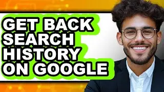 How to Get Back Search History on Google (only Way)