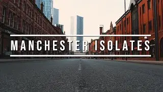 Manchester Self Isolates | Coronavirus