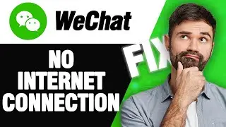 How To Fix WeChat App No Internet Connection | Easy Quick Solution