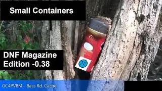 Small Geocache Containers and DNF Magazine Edition  -0.38