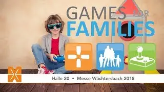 Games for Families - Messe W&auml;chtersbach 2018