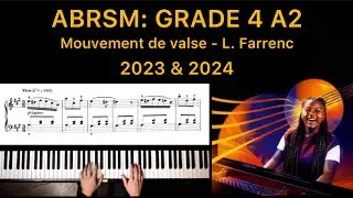 ABRSM Grade 4 A:2 Piano 2023 & 2024 - Mouvement de Valse - L. Farrenc. ( Fast & Slow )