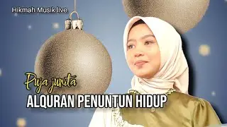 AL QURAN PENUNTUN HIDUP Cipt: Hj Euis Sri Mulyani - Cover Puja Junita @HikmahMusiklive07