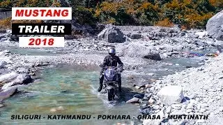 MUSTANG TRAILER 2018 | NEPAL | 2000 KM | 10 DAYS | PULSAR 220 | OFF ROAD | EPIC JOURNEY