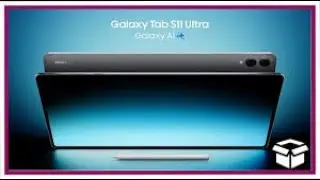 Să Vorbim  [...]  Despre Noile SAMSUNG GALAXY TAB S11  & TAB S11 ULTRA  + Părerea  Mea