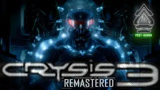 Crysis 3 Remastered Gameplay Walkthrough Post-Human Warrior Stealth FULL GAME 4K 60fps