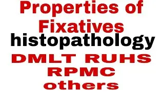 Properties of Fixative | fixation | histopathology | paramedical competition exams | DMLT