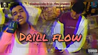 DRILL FLOW - MR- SHAKE &times; M- FIRE (OFFICIAL MUSIC VIDEO 2021) ( PROD BY- YUNG VENXM)