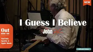 John Hern - I Guess I Believe (Official Music Video)