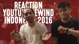 Youtube Rewind Indonesia 2016 Reaction Ft. Ryan Sundiman