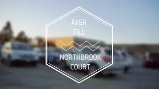 ÅKER TILL NORTHBROOK COURT | AU PAIR VLOGG