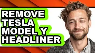 How to Remove Tesla Model Y Headliner (Full Guide)