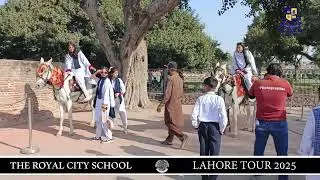 LAHORE TOUR 2025 || THE ROYAL CITY SCHOOL