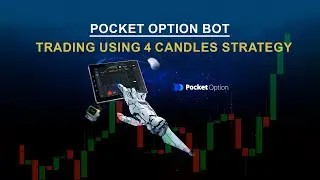 Pocket Option Bot - Trading using the 4candles strategy