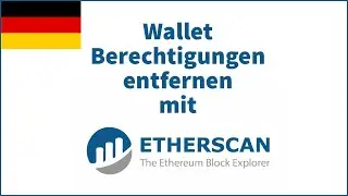 Etherscan Token Approvals pr&uuml;fen und entfernen &ndash; Tutorial (Deutsch)
