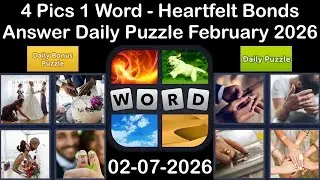 4 Pics 1 Word &ndash; Daily Puzzle Answers 07 February 2026 - Heartfelt Bonds #4Pics1Word