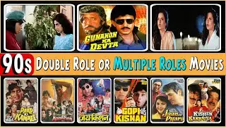 90s Bollywood Actors Double Role or Multiple Roles Movies | Greatest Double Roles in Bollywood Films