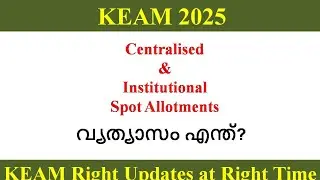 KEAM 2025 ll Types of Spot Allotment 