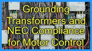 Grounding Transformers and NEC Compliance for Motor Control